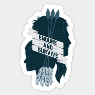 Endure and Survive Sticker